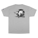 Don't Be a Rat - Unisex Champion T-Shirt
