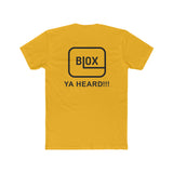 Blox Ya Heard!!! Premium Unisex T-shirt