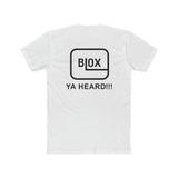 Blox Ya Heard!!! Premium Unisex T-shirt