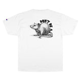 Don't Be a Rat - Unisex Champion T-Shirt