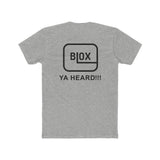 Blox Ya Heard!!! Premium Unisex T-shirt
