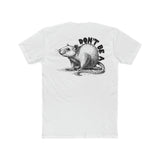 Don't Be a Rat Unisex Tee